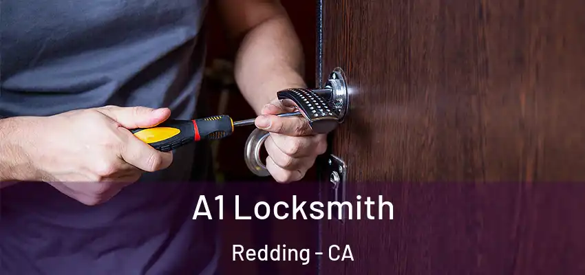  A1 Locksmith Redding - CA