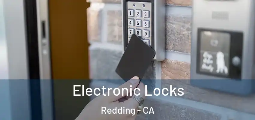  Electronic Locks Redding - CA