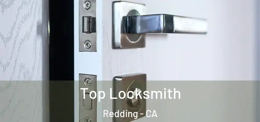  Top Locksmith Redding - CA