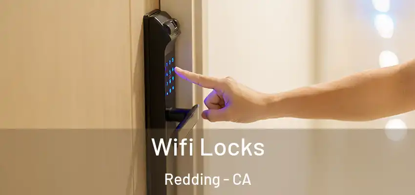  Wifi Locks Redding - CA